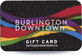 We accept Burlington Downtown Gift Cards!