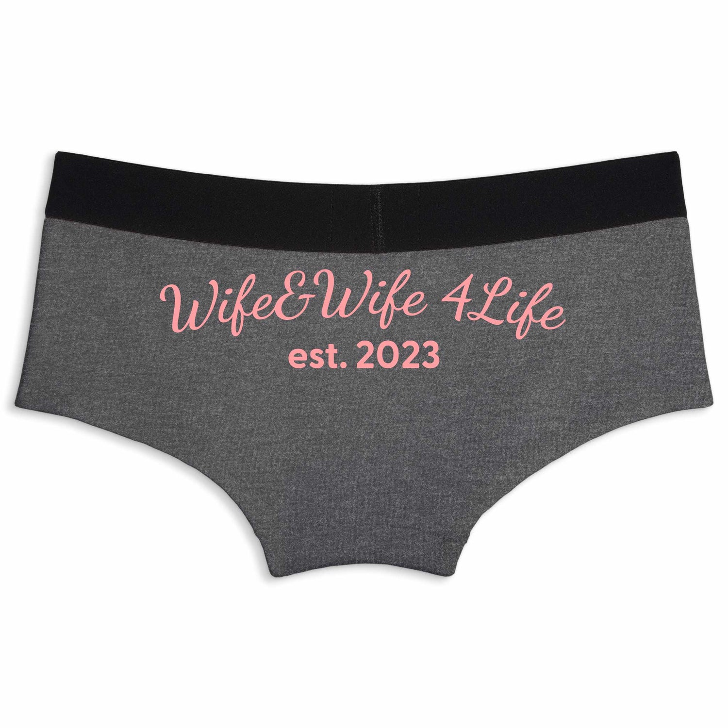 wife and wife for life | Boyshort underwear