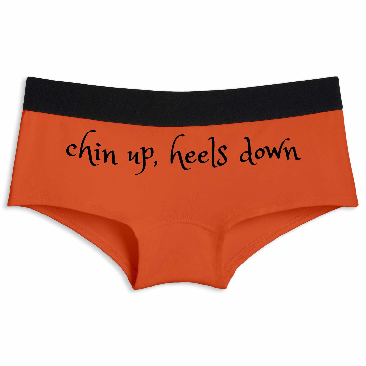 Chin up heels down | Boyshort underwear